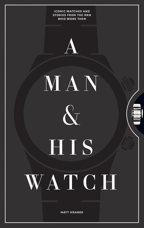 Bilde av A Man and His Watch (Fra den spennende kolleksjonen av dekorative coffee table books fra New Mags)